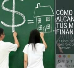 Cómo alcanzar tus metas financieras